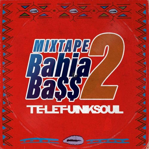 Bahia Bass Mixtape, Vol. 2_poster_image