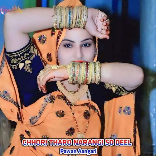 CHHORI THARO NARANGI SO DEEL