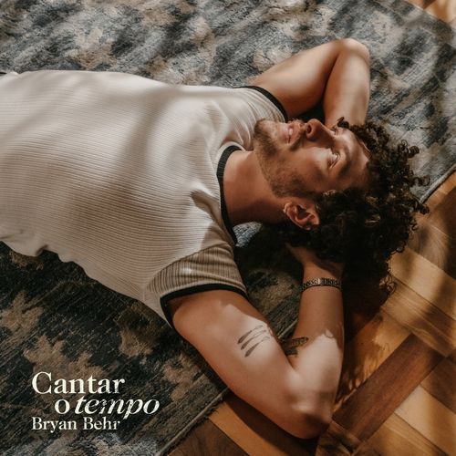 Cantar o tempo - Bryan Behr