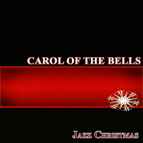 Carol of the Bells (Jazz Christmas)