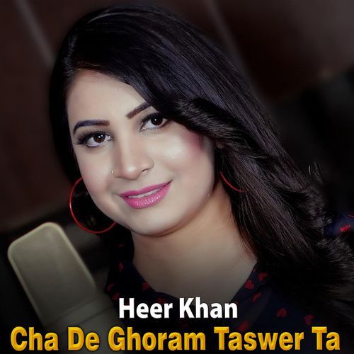 Cha De Ghoram Taswer Ta