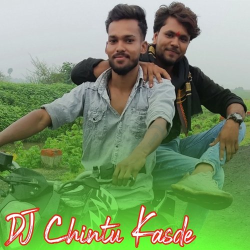 DJ Chintu Kasde (Aadivasi DJ Remix)