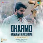 Dharmo Rakshati Rakshitah (From "Rudra-Shakti") artwork