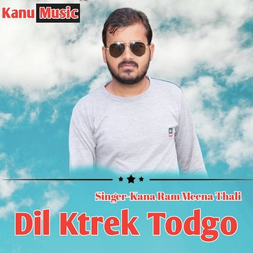 Dil Ktrek Todgo