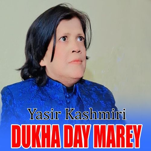 Dukha Day Marey