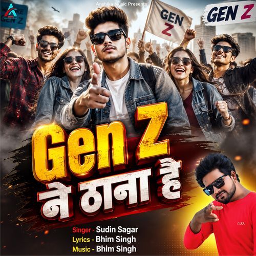 Gen Z Ne Thana Hai