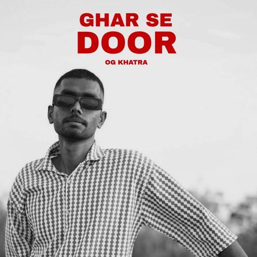 Ghar Se Door