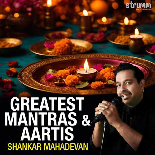 Greatest Mantras & Aartis by Shankar Mahadevan