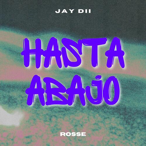 Hasta Abajo (feat. Rosse)_poster_image