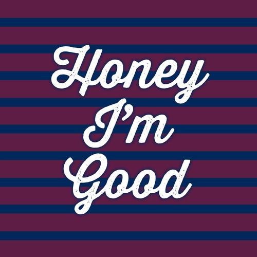 Honey Im Good_poster_image