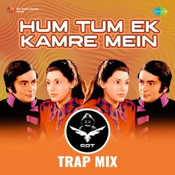 Hum Tum Ek Kamre Mein - SRT Trap Mix-IQc5Q0NlAXs