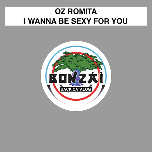 I Wanna Be Sexy For You (Original Mix)
