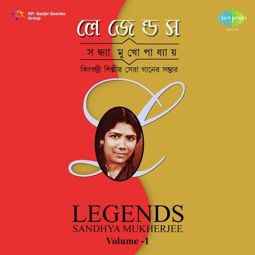 Legends - Sandhya Mukherjee Vol. 1