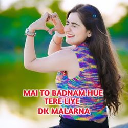 Mai To Badnam Hue Tere Liye-Ri4BRSxpYGk