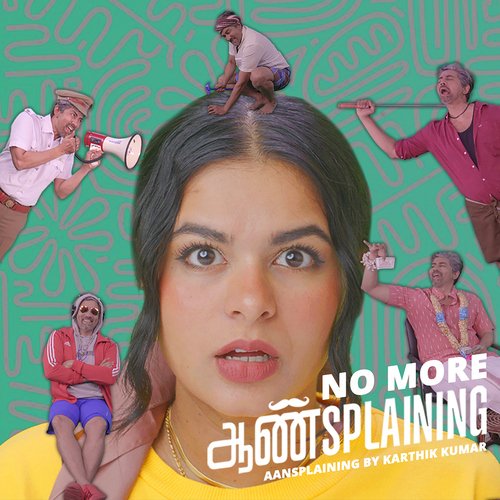 No More Aansplaining by Vishaka &amp; Bak n 4th ft. Karthik Kumar_poster_image