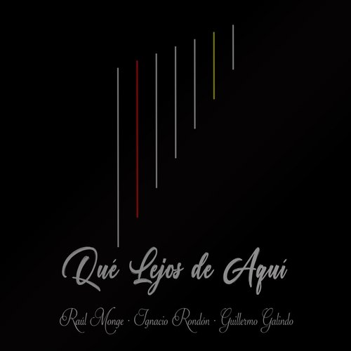 Que Lejos de Aquí (feat. Ignacio Rondón & Guillermo Galindo) cover art