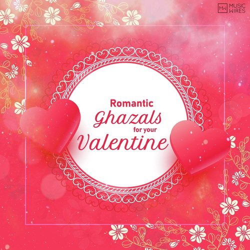 Romantic Ghazals For Your Valentine