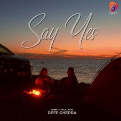 Say Yes-PDo9fy1SVQI