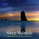 Sleep Solitude: Relaxing Piano Music For Sleep and Relaxation_poster_image