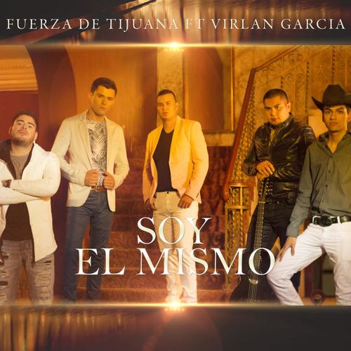 Soy El Mismo (feat. Virlan Garcia)