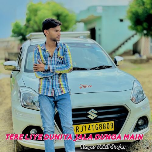 TERE LIYE DUNIYA JALA DUNGA MAIN