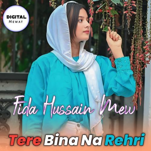 Tere Bina Na Rehri