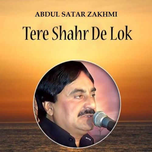 Tere Shahr De Lok