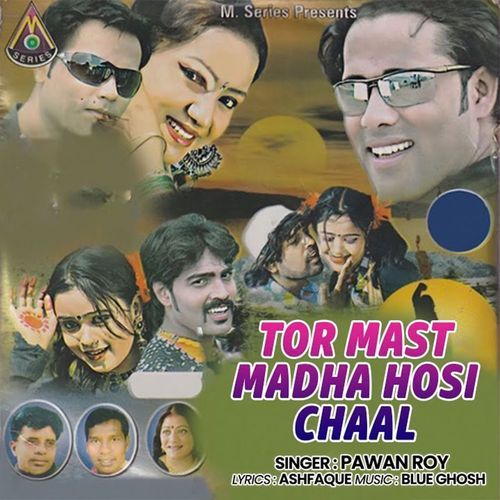 Tor Mast Madha Hosi Chaal