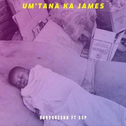 Um&#039;ntana Ka James (feat. SSP)_poster_image