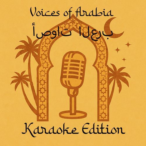 Voices of Arabia -Karaoke Edition