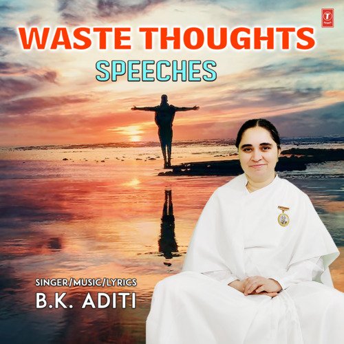 Waste Thoughts (From "Speeches")