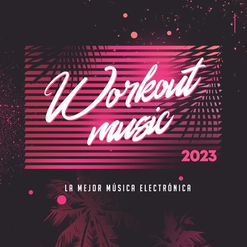 Workout Music 2023