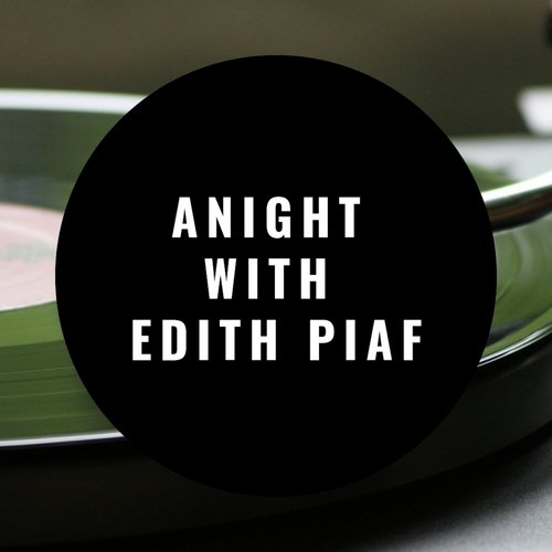 A Night with Edith Piaf