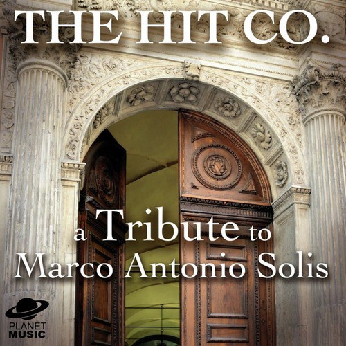 A Tribute to Marco Antonio Solis