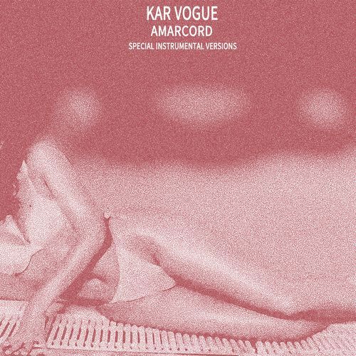 Amarcord (Edit Instrumental Without Bass)