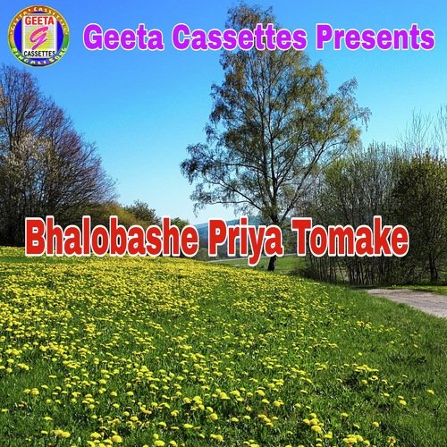 Bhalobashe Priya Tomake