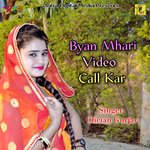 Byan Mhari Video Call Kar