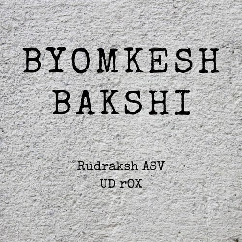 Byomkesh Bakshi (feat. UD Rox) [Massbender Remix]