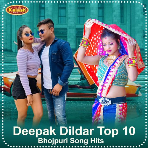 Deepak Dildar Top 10 Bhojpuri Song Hits_poster_image