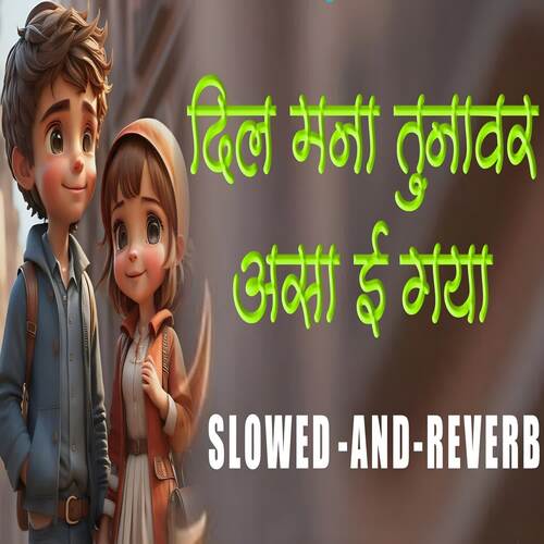 Dil Mana Tunavar Asa E Gaya (Slowed And Reverb)