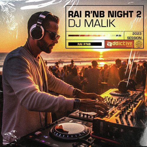 Dj Malik raï r'nb night 2