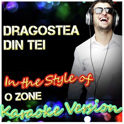Dragostea Din Tei (In the Style of O Zone) [Karaoke Version]