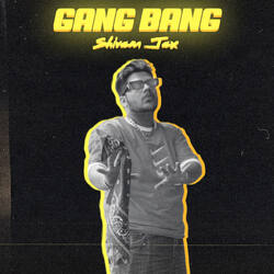 Gang Bang-EwInQxlWXnY