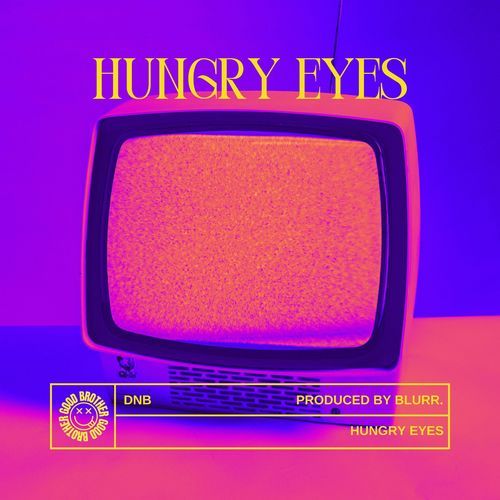 HUNGRY EYES (DnB)