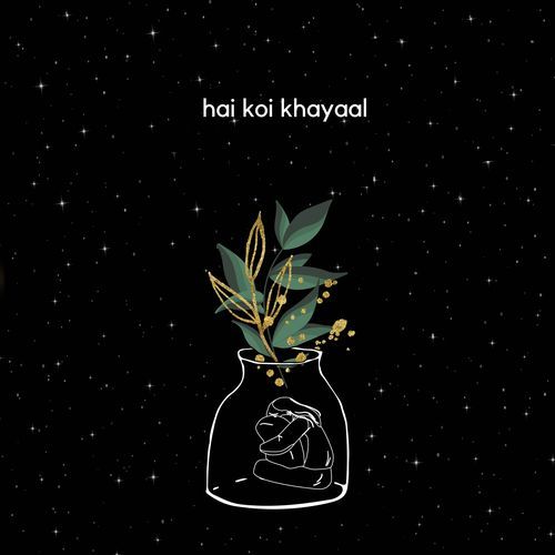 Hai Koi Khayaal