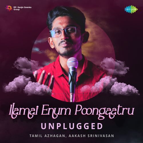 Ilamai Enum Poongaatru - Unplugged