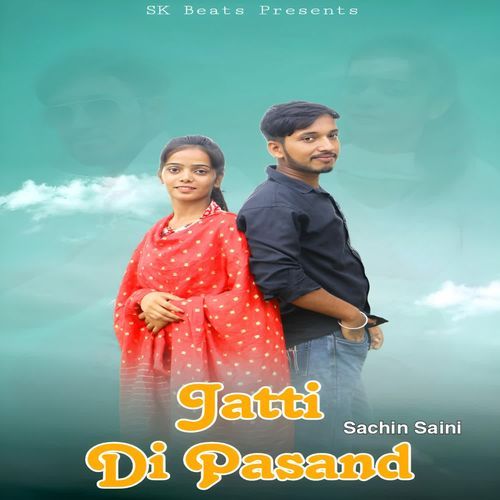 Jatti Di Pasand