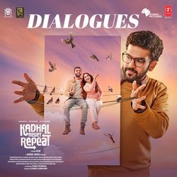 Kadhal Reset Repeat - Dialogues