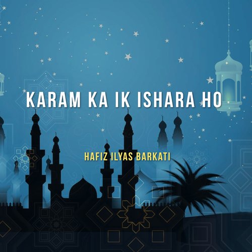 Karam Ka Ik Ishara Ho