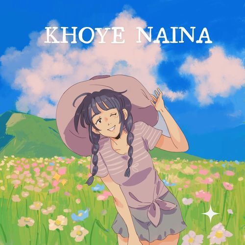 Khoye Naina (Lofi Version)